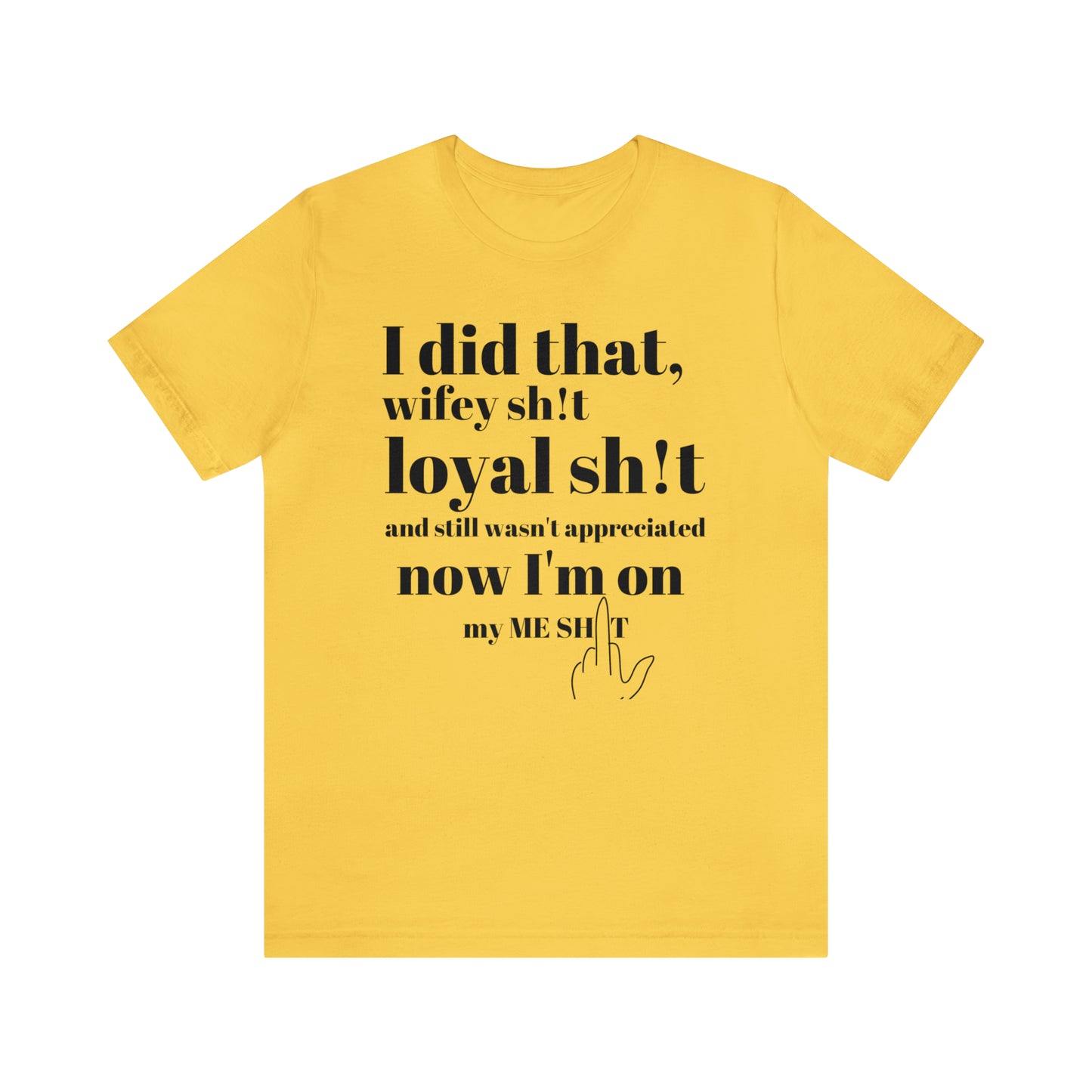 I Did That Wifey sh!t Unisex Short Sleeve T-Shirt