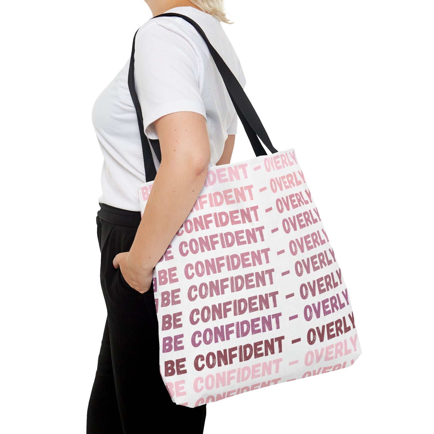 Be Confident - Overly Tote Bag (AOP)