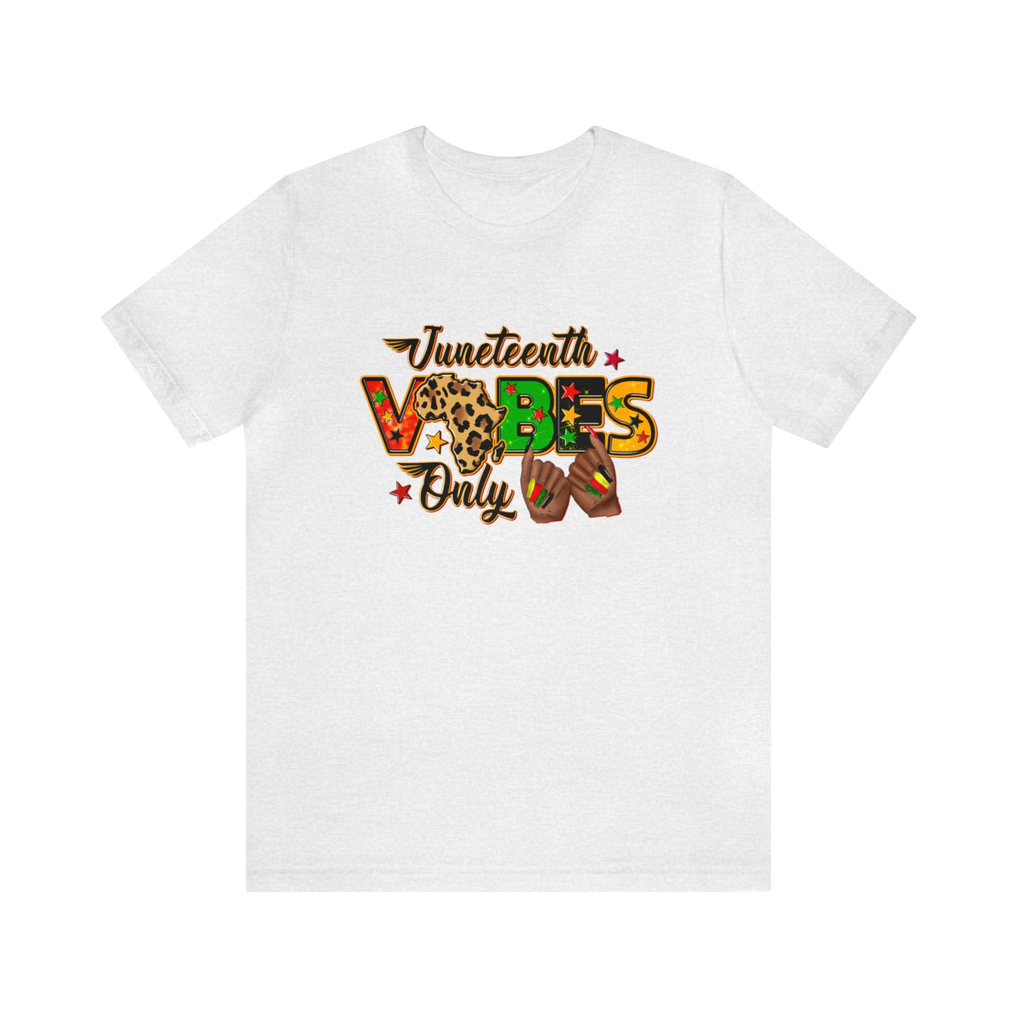 Juneteeth Vibes Only Unisex Short Sleeve T-Shirt