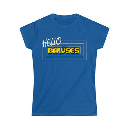 Hello Bawses Women's Softstyle Tee