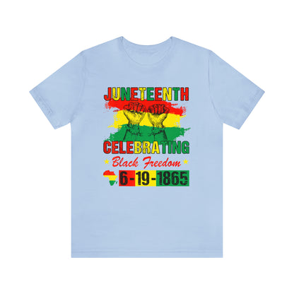 Celebrating Juneteeth Unisex Jersey Short T-Shirt