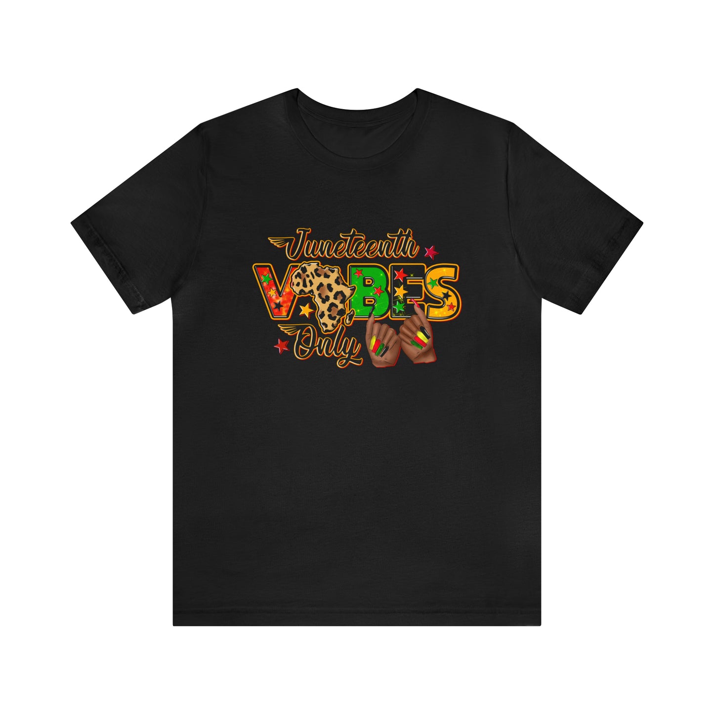Juneteeth Vibes Only Unisex Short Sleeve T-Shirt