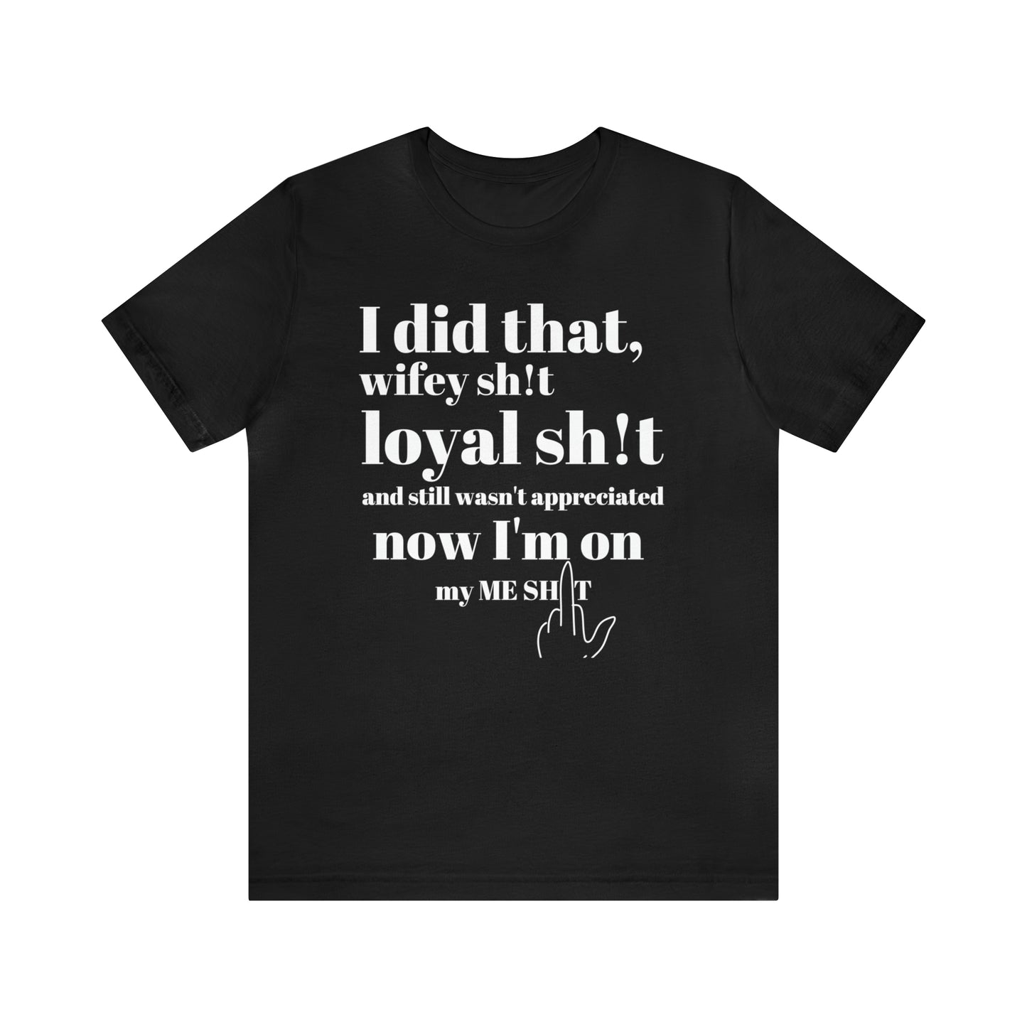 I Did That Wifey sh!t Unisex Short Sleeve T-Shirt