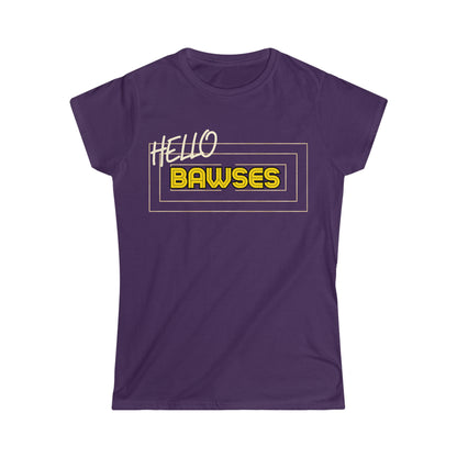 Hello Bawses Women's Softstyle Tee