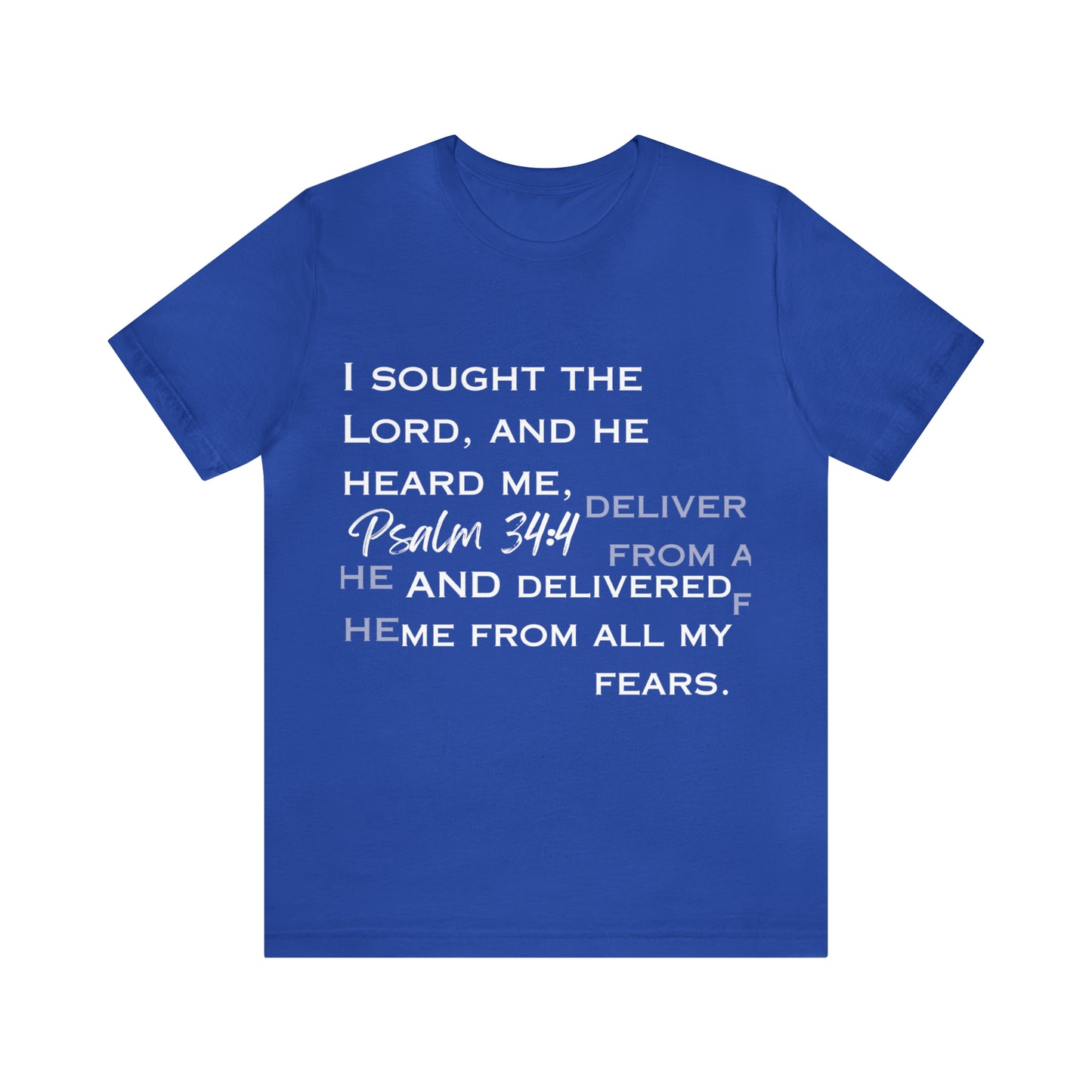 I sought The Lord Unisex Short Sleeve T-Shirt