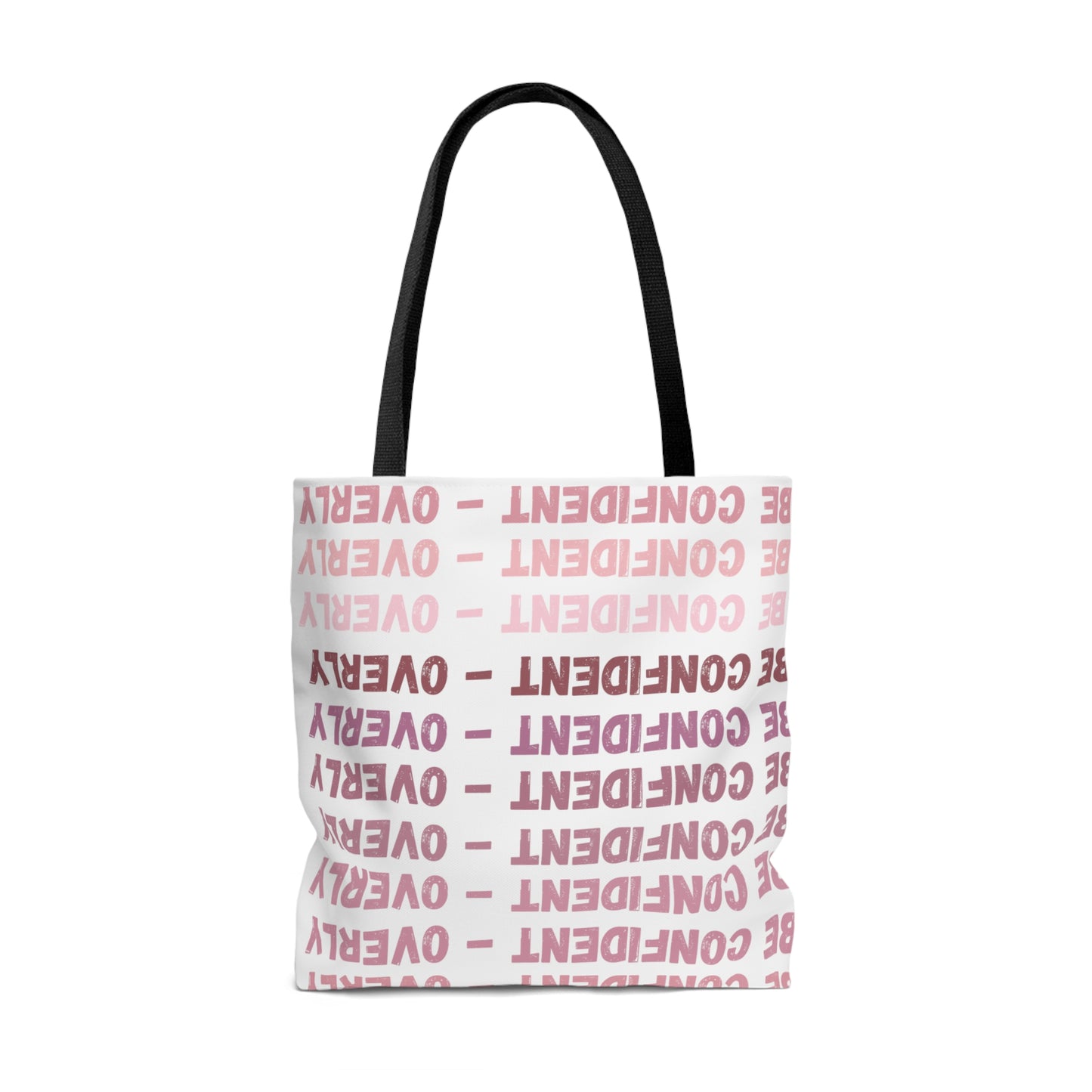 Be Confident - Overly Tote Bag (AOP)