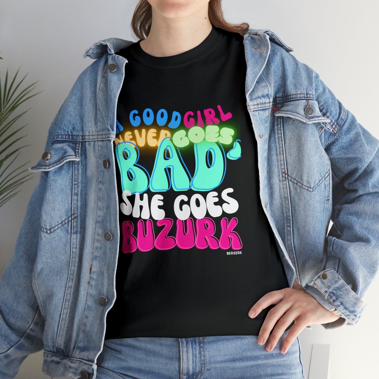 A Good Girl Never Cotton T-Shirt