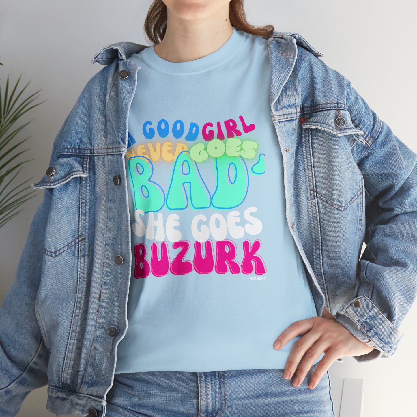A Good Girl Never Cotton T-Shirt