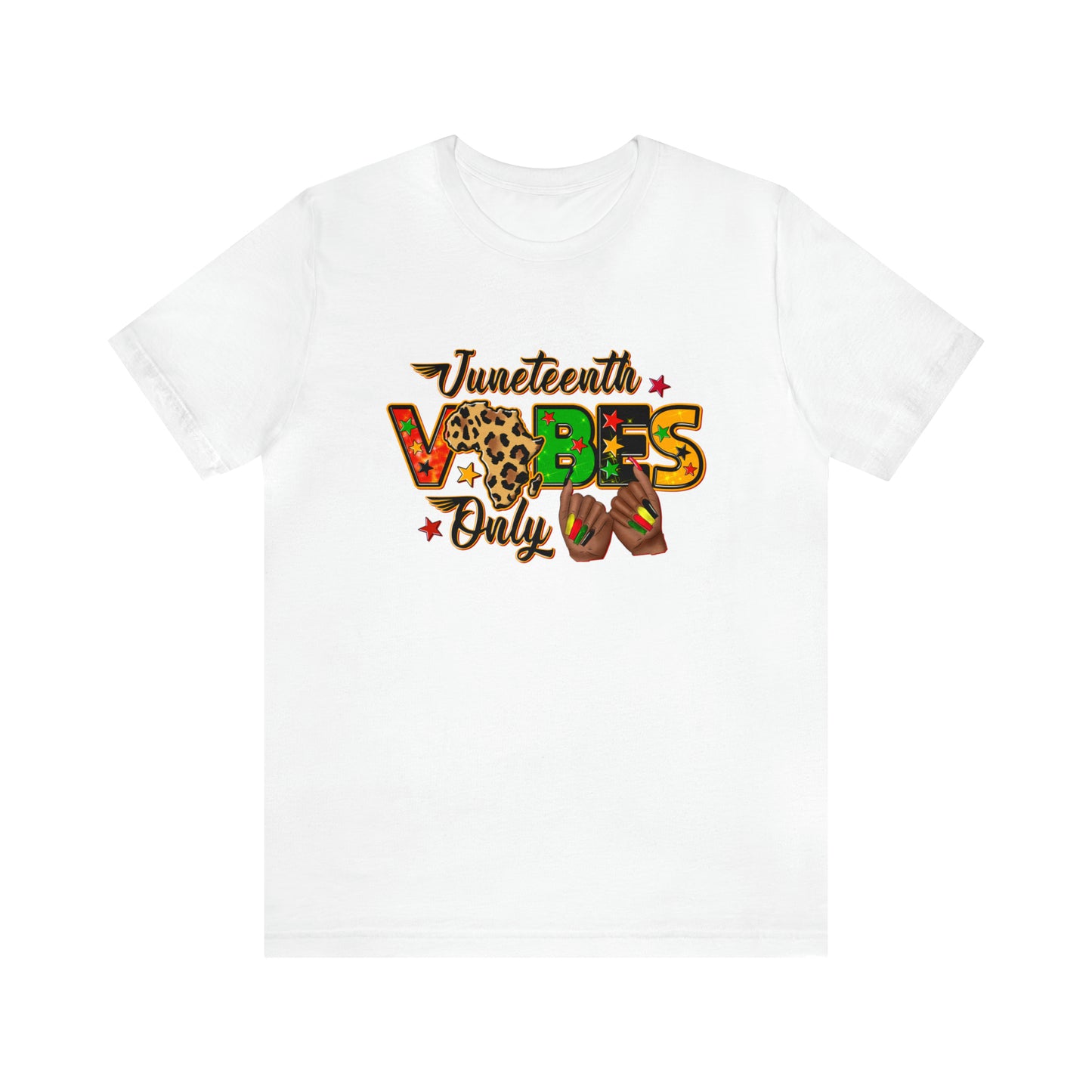 Juneteeth Vibes Only Unisex Short Sleeve T-Shirt