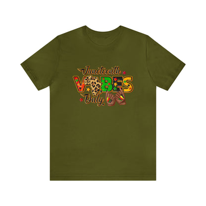 Juneteeth Vibes Only Unisex Short Sleeve T-Shirt