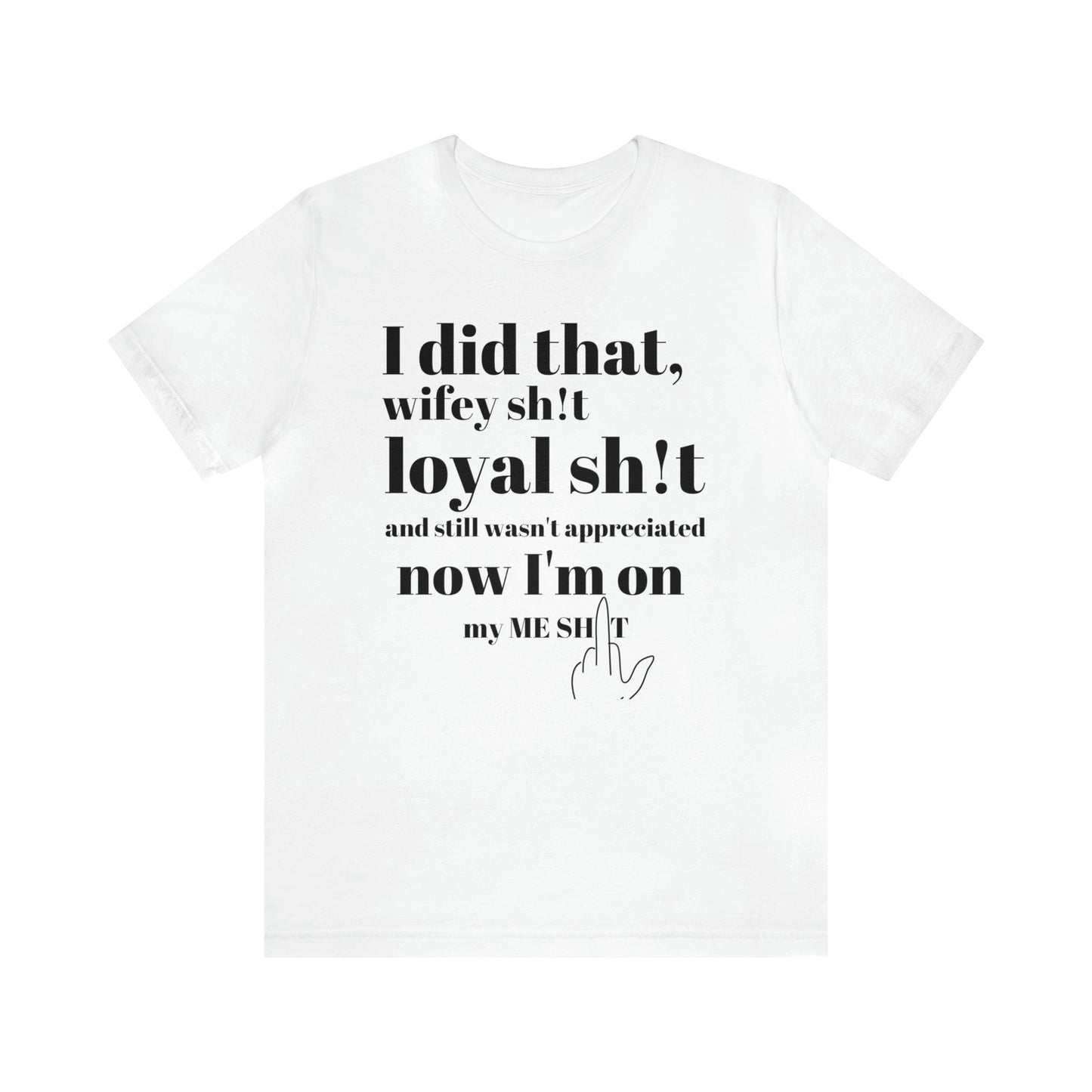 I Did That Wifey sh!t Unisex Short Sleeve T-Shirt