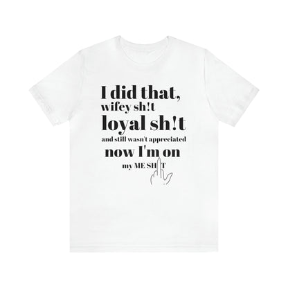I Did That Wifey sh!t Unisex Short Sleeve T-Shirt